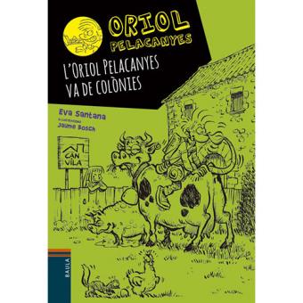 Oriol pelacanyes va de colonies, l'