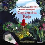 Caperucita Roja-Una Historia Con Pop-Ups Y Sombras Magicas