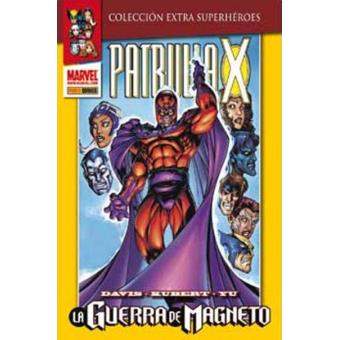 La patrulla X. La guerra de Magneto