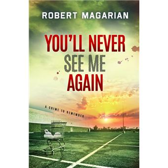 You'll Never See Me Again: A Crime to Remember - 1