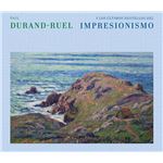 Paul Durand-Ruel Y Los Ultimos Destellos De Impresionismo