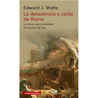 La decadencia y caída de roma