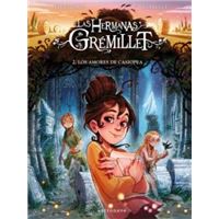 Las Hermanas Gremillet 2. Los Amores De Casiopea