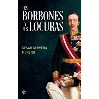 Los Borbones y sus locuras - 1