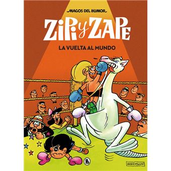 Zipi y Zape. La vuelta al mundo (Magos del Humor 13)