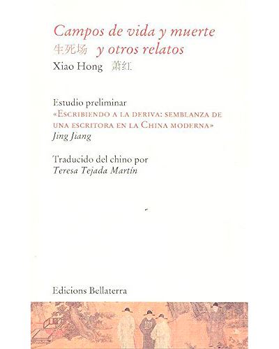 Bellaterra Mujer Campos De Vida Y Muerte Y Otros Relatos