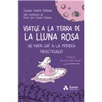 Viatge A La Terra De La Lluna Rosa