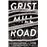 Grist mill road