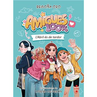 Amigues 100% 1. L´´Abril és de tardor