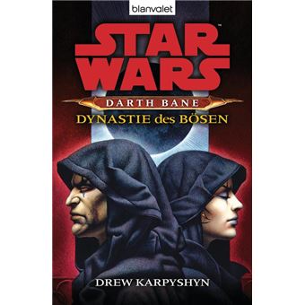 Star Wars. Darth Bane 3. Dynastie des Bösen - 1