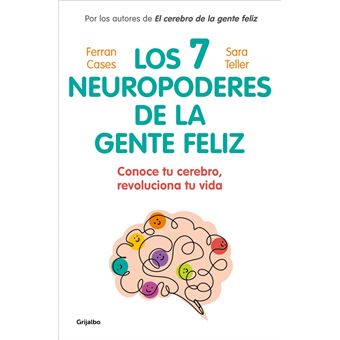 Los 7 neuropoderes de la gente feliz