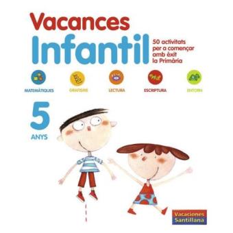 Santillana Vacances Infantil. 5 Anys