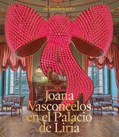 Ediciones El Viso, S.a. Flamboyant Joana Vasconcelos En El Palacio De Liria-Joana Va