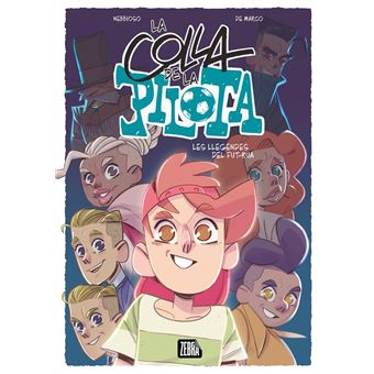 La colla de la pilota 2. Les llegendes del fut-rua