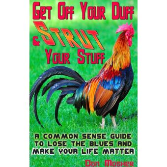 Get Off Your Duff & Strut Your Stuff - 1