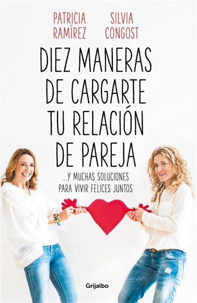 Diez maneras de cargarte tu relación de parejaDiez maneras de cargarte tu relación de pareja - ePub