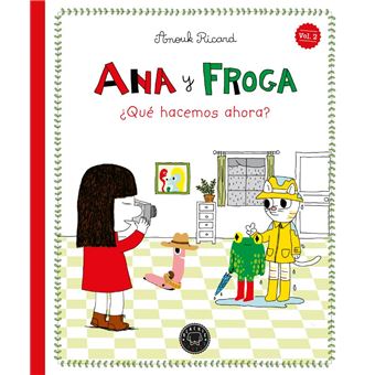 Ana Y Froga 2 Que Hacemos Ahora