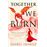 Together we burn