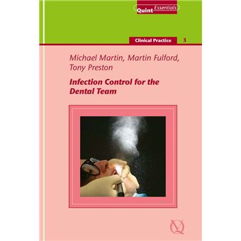 Infection Control for the Dental Team - 1