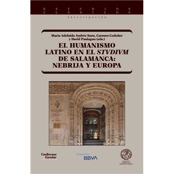 El Humanismo Latino En El Studium De Salamanca-Nebrija Y Eur