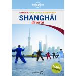 Lonely Planet: Shanghái. De cerca
