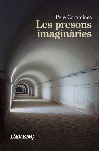 L'avenç Les Presons Imaginàries