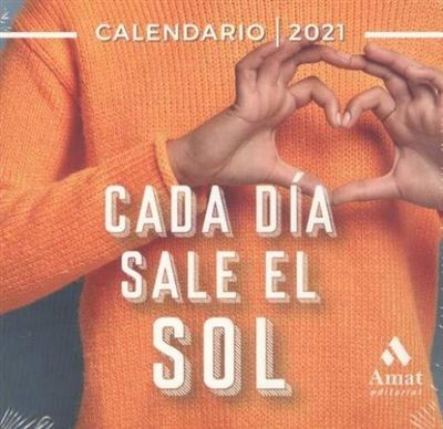 Calendario de sobremesa 2021 Amat Cada día sale el sol