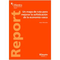 Un Mapa De Ruta Para Mejorar La Sofisticación De La Economía Vasca