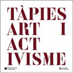 Tàpies. Art i activisme