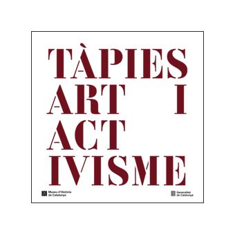 Tàpies. Art i activisme