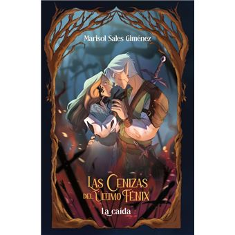 Las cenizas del último fénix 2. La caída