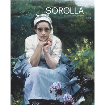 Sorolla. Catálogo razonado de pinturas 1876-1894