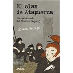 El clan de Atapuerca. La maldición del hombre jaguar