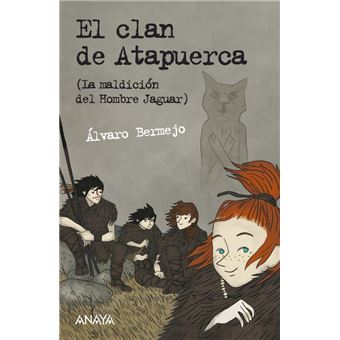 El clan de Atapuerca. La maldición del hombre jaguar