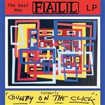 The Real New Fall. Formerley Country On The Click - 5 CDs