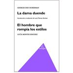 La dama duende. El hombre que rompía los estilos