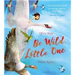 Be wild little one