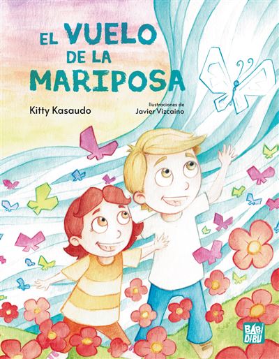 Babidi-Bu Libros El Vuelo De La Mariposa