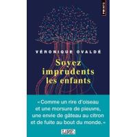 Soyez imprudents les enfants