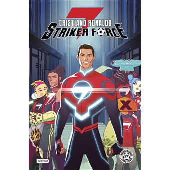 Cristiano Ronaldo Striker Force 7. Volumen 1
