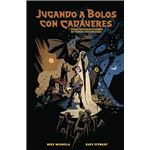 Jugando a Bolos con cadáveres y otras historias extrañas en tierras desconocidas