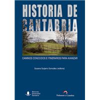 Historia de Cantabria: caminos conocidos e itinerarios para