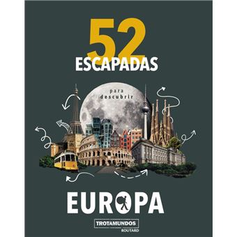52 escapadas para conocer europa