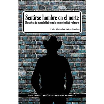 Sentirse hombre en el norte - 1