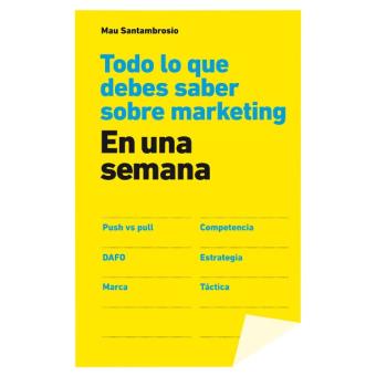 Todo lo que debes saber sobre marketing en una semana - 1