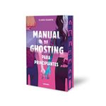 Manual de ghosting para principiantes (edición limitada con
