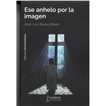 Ese Anhelo Por La Imagen