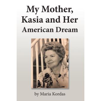 My Mother, Kasia and Her American Dream - 1