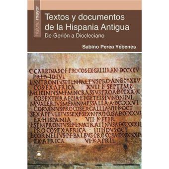 Textos y documentos de la Hispania antigua