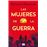 Las mujeres de la guerra